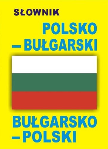 Slownik bulgarsko-polski polsko-bulgarski Books