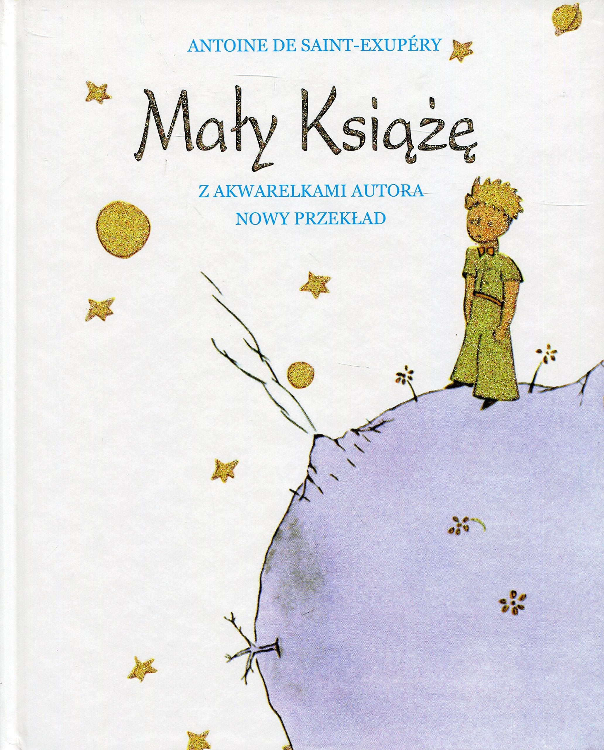 Maly Ksiaze: z akwarelami autora Contemporary literature