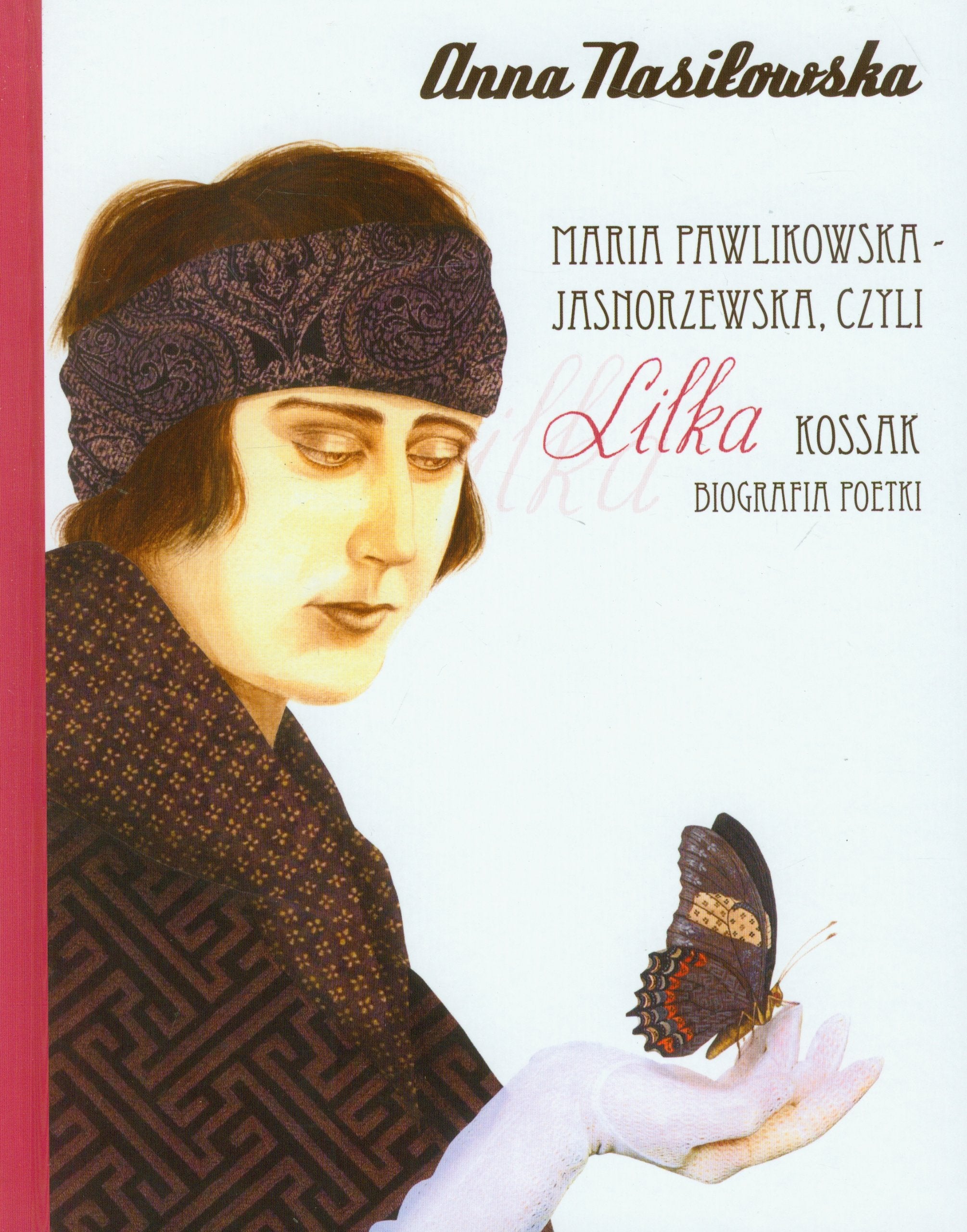 Maria Pawlikowska-Jasnorzewska czyli Lilka Kossak Contemporary literature