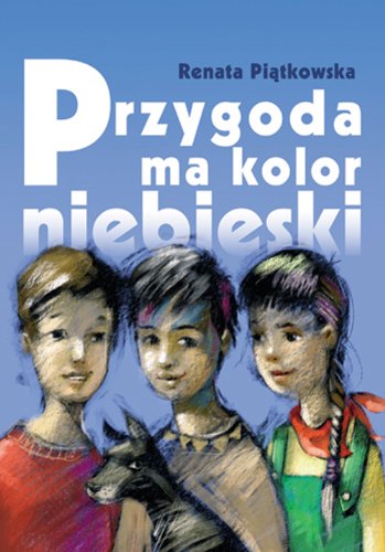 Przygoda ma kolor niebieski Books