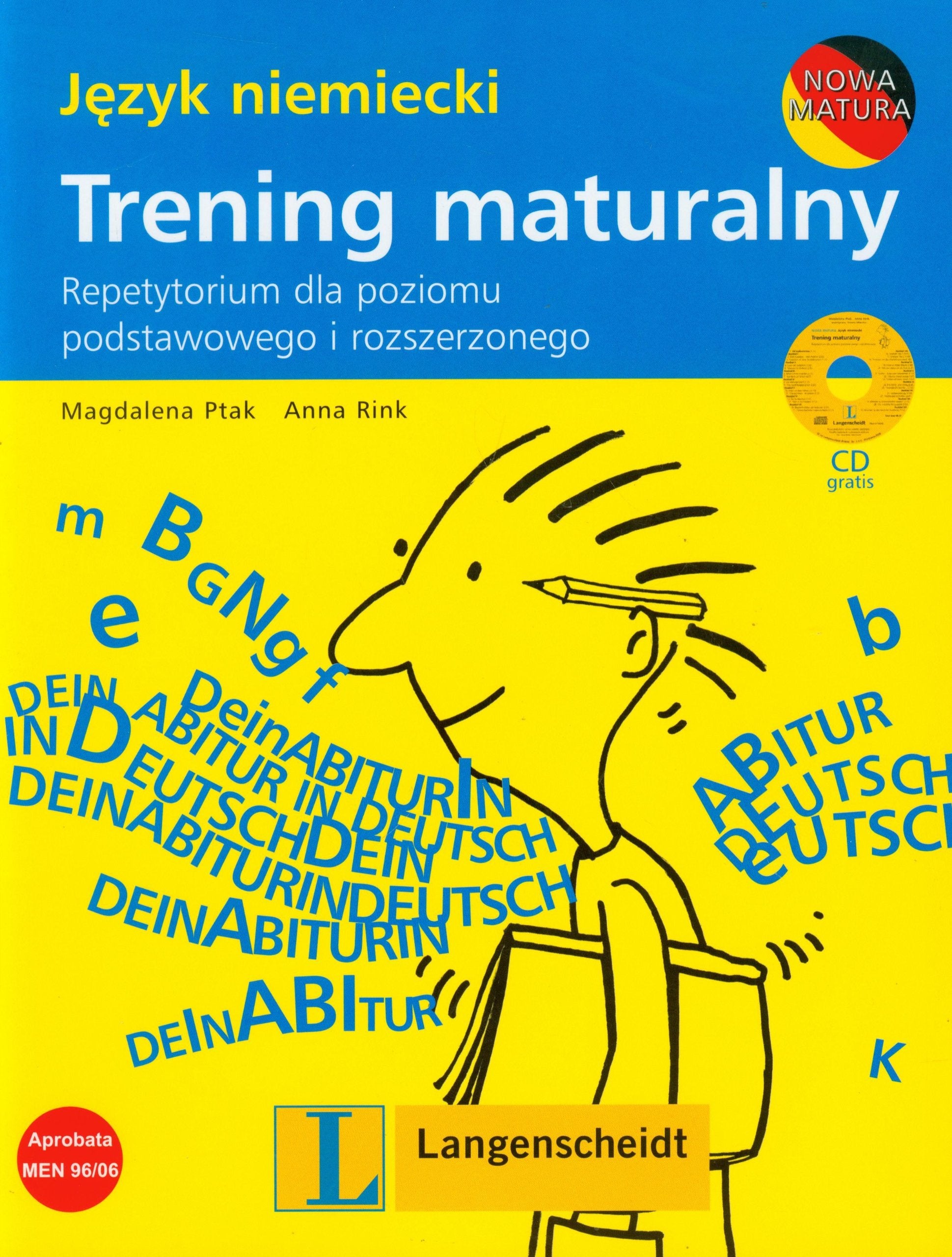 Trening maturalny Język niemiecki + CD: Repetytorium dla poziomu podstawowego i rozszerzonego (NOWA MATURA) Books