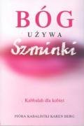 Bóg używa szminki. Kabbalah dla kobiet Books