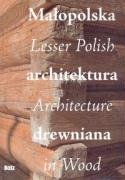 Małopolska architektura drewniana, Lesser Polish Architecture in Wood Books