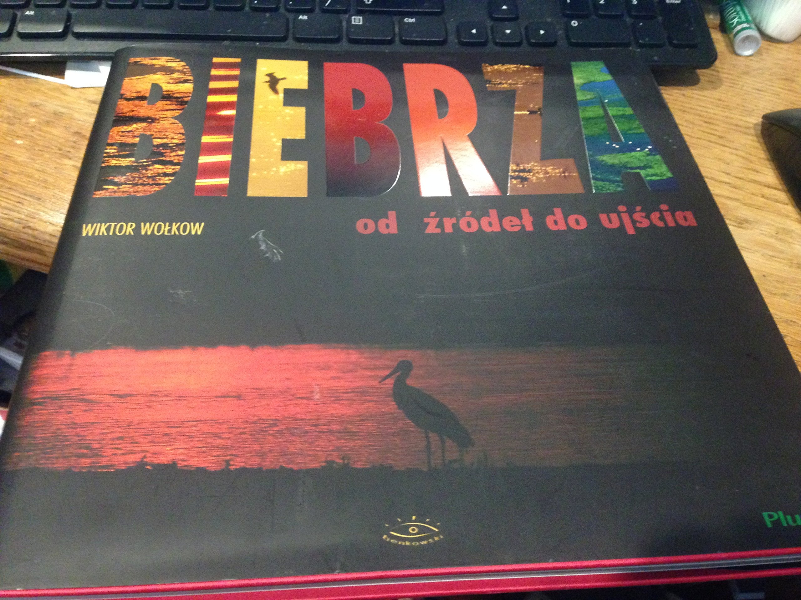 Biebrza od źródeł do ujścia, The Biebrza from the sources to the estuary Books