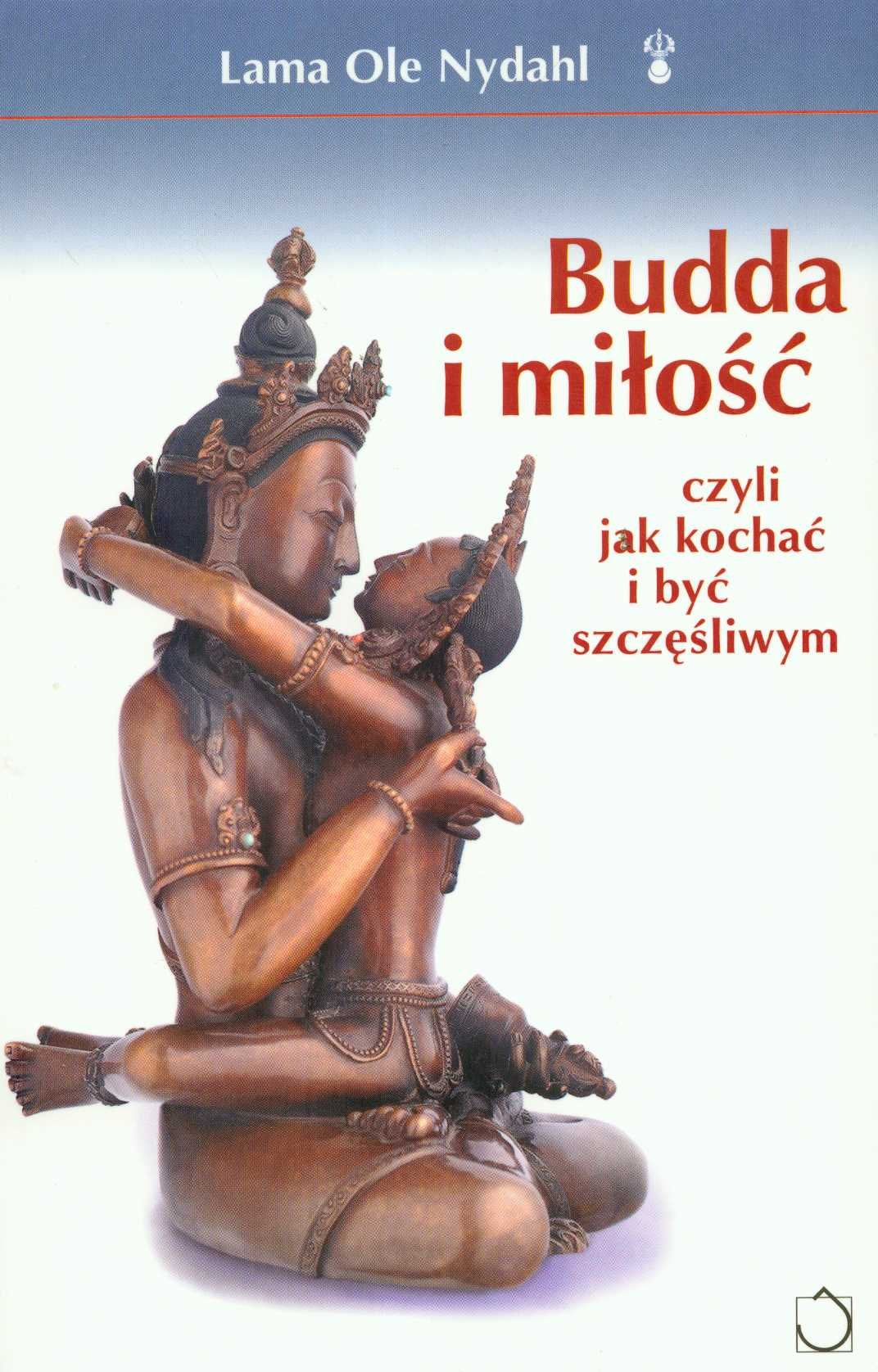 Budda i miłość czyli jak kochać i być szczęśliwym Books