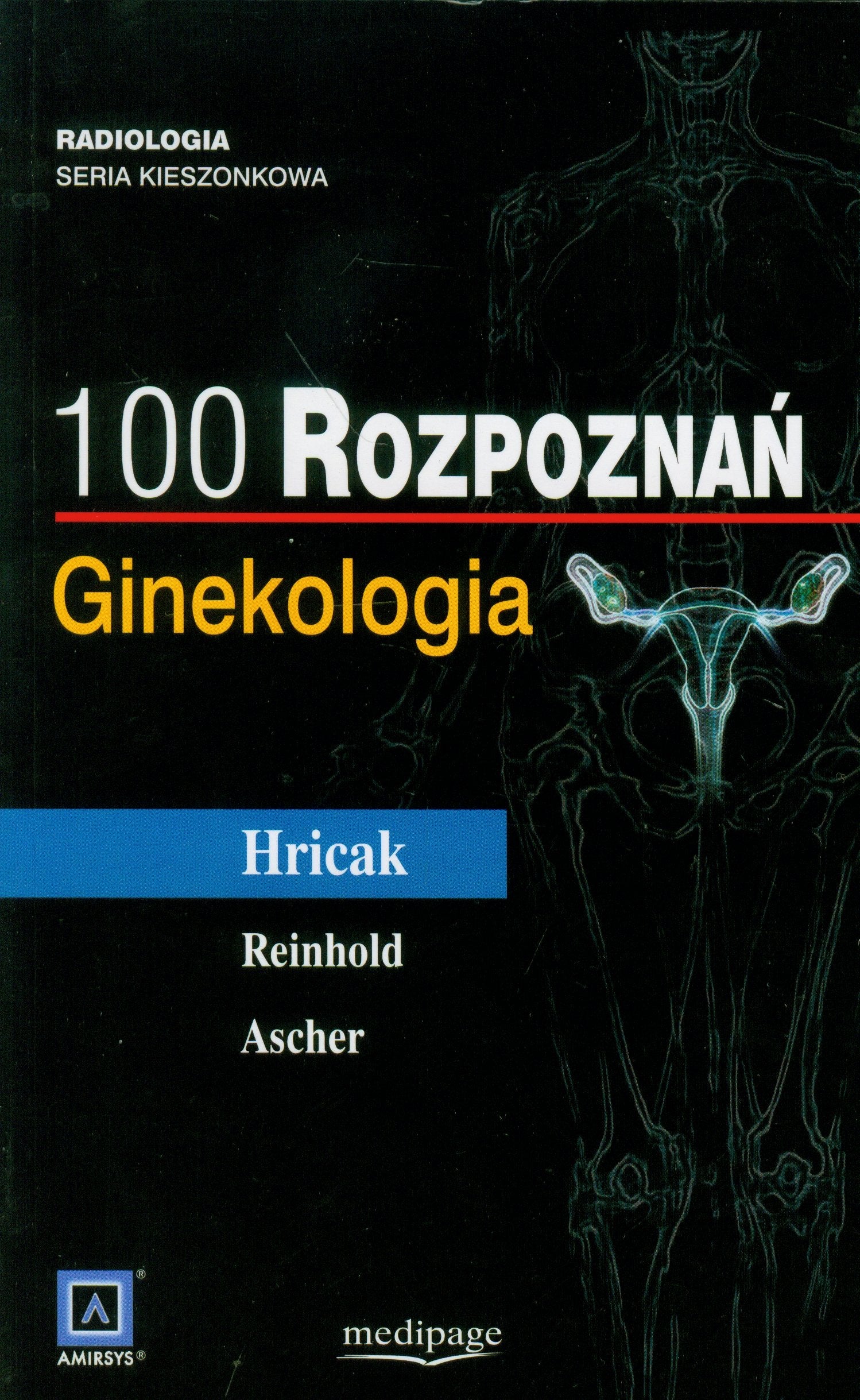 100 rozpoznań Ginekologia (RADIOLOGIA SERIA KIESZONKOWA) Books