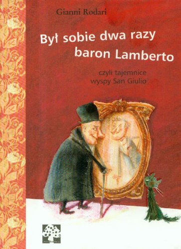 Był sobie dwa razy Baron Lambreto: czyli tajemnice wyspy San Giulio (POŻERACZE KSIĄŻEK) Books