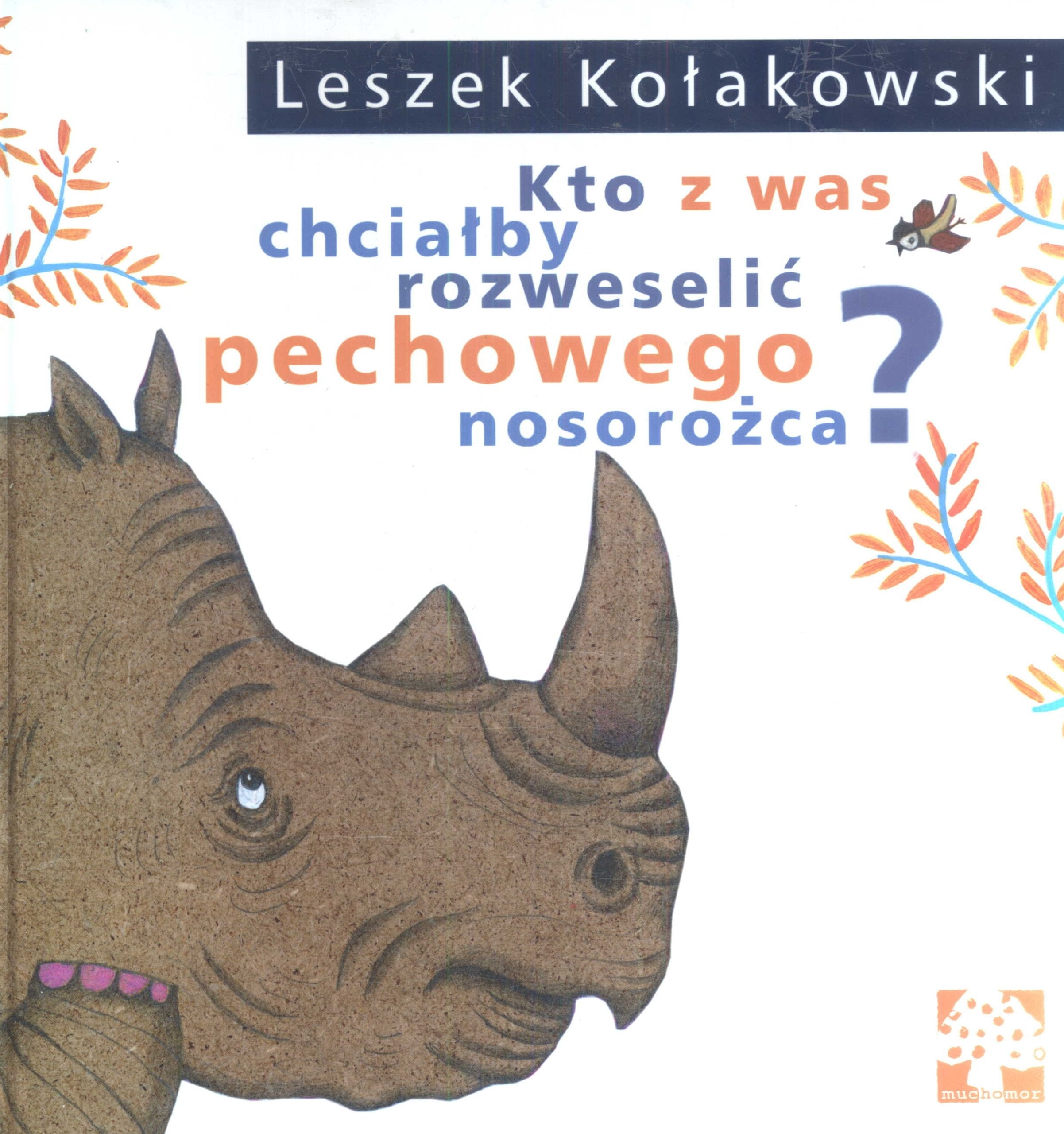 Kto z was chciałby rozweselić pechowego nosorożca Books