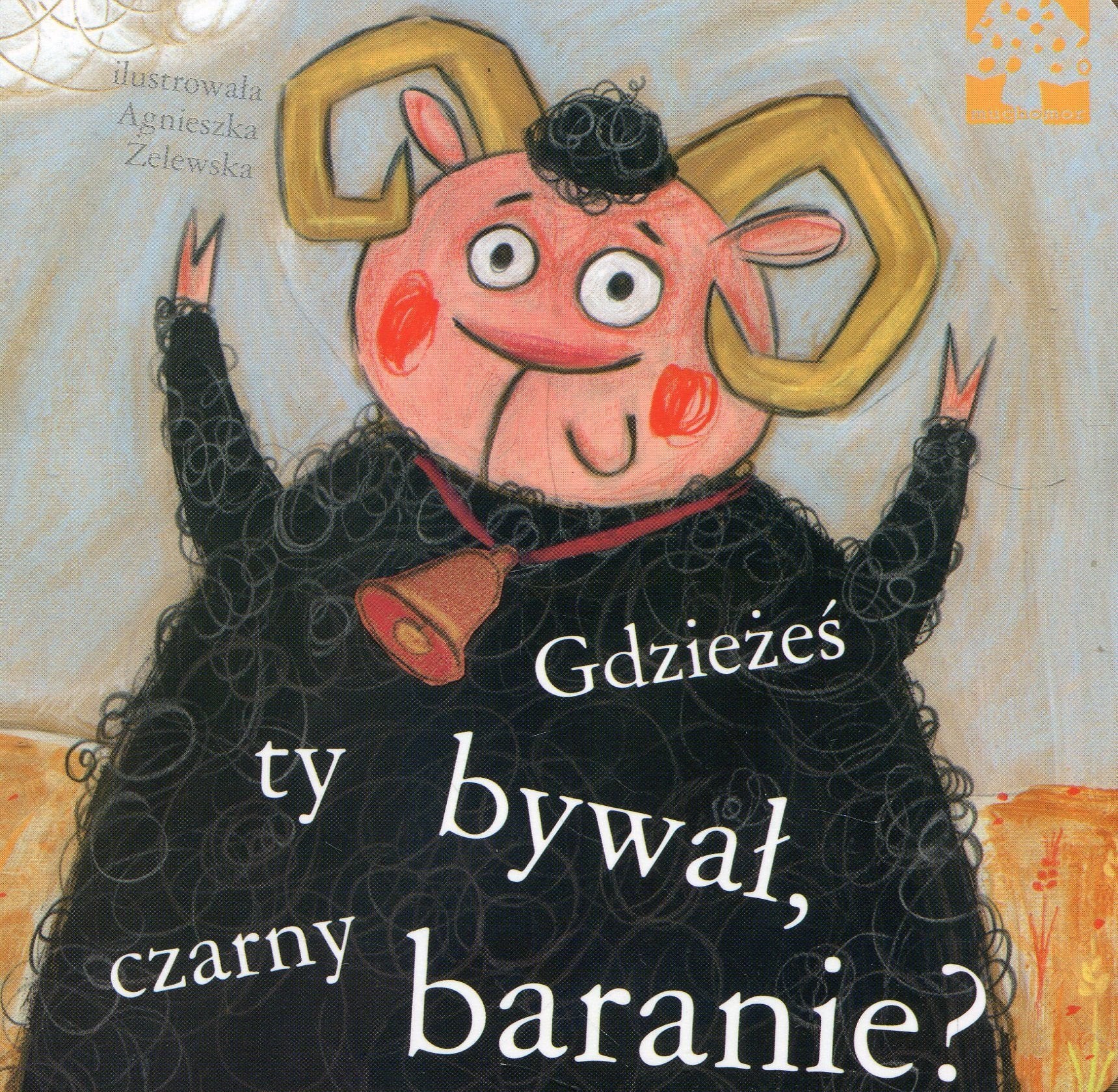Gdzieżeś ty bywał czarny baranie book