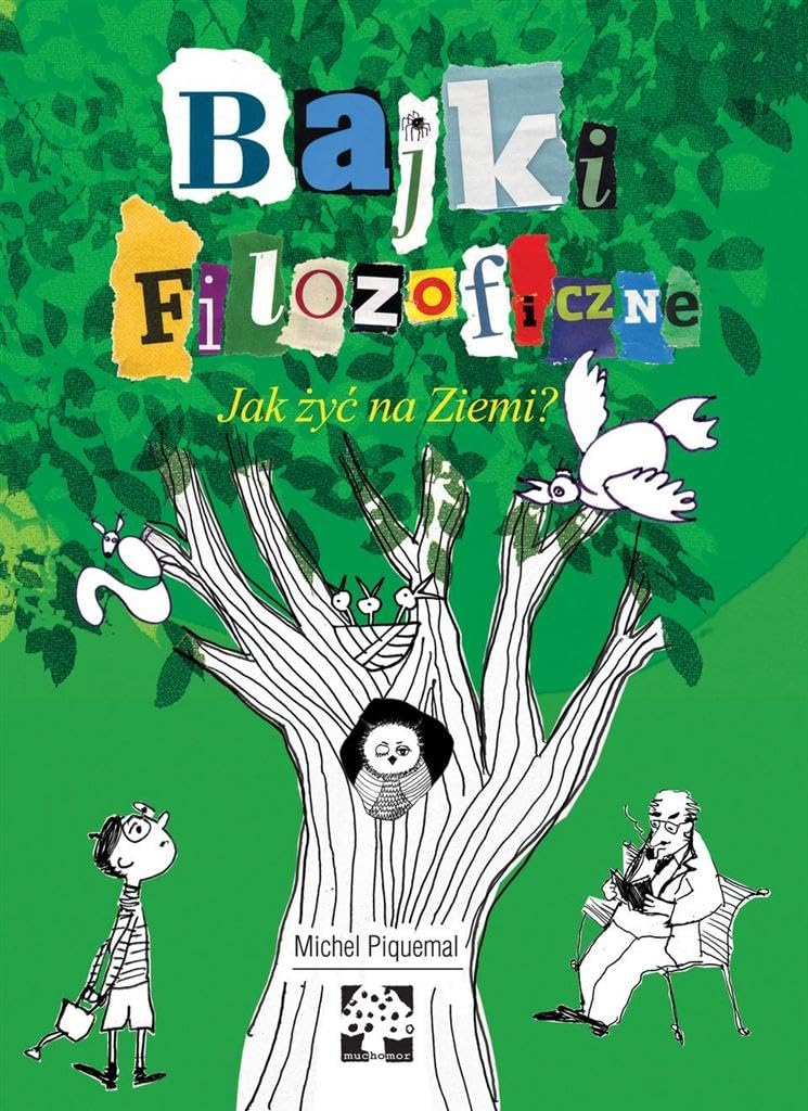 Bajki filozoficzne Jak zyc na Ziemi? Fairy Tales & Legends