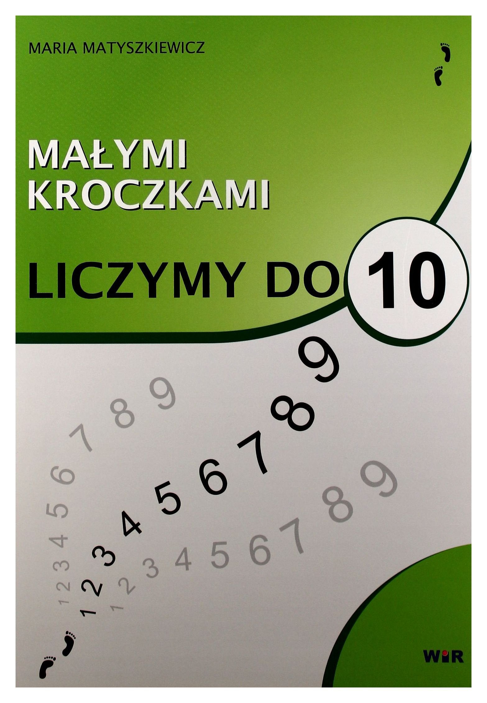 MaĹ ymi kroczkami. Liczymy do 10 Books