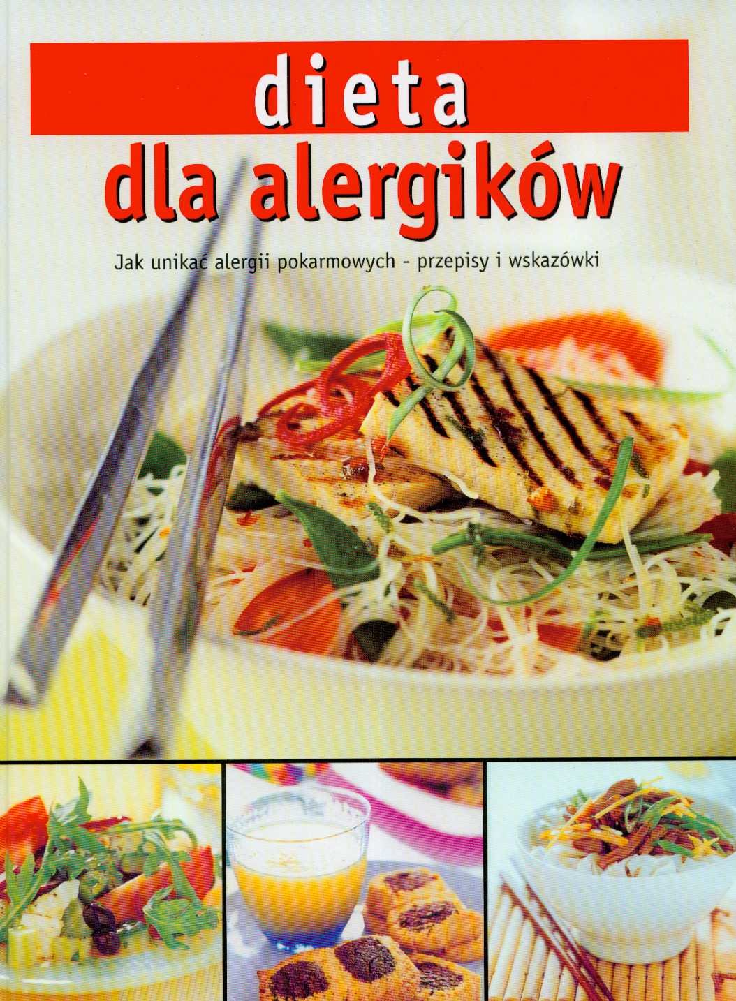 Dieta dla alergików Jak unikać alergii pokarmowych - przepisy i wskazówki book