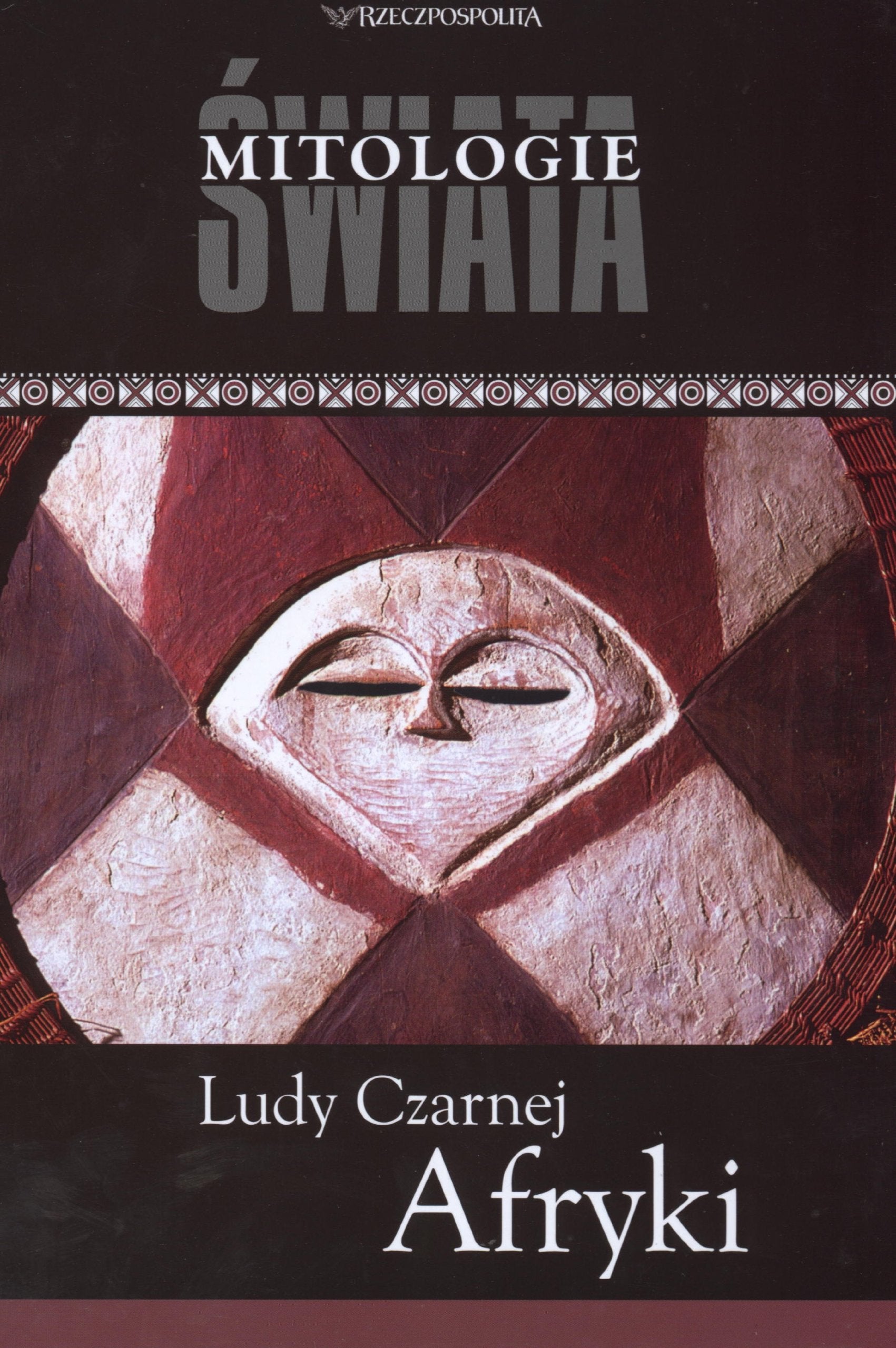 Ludy Czarnej Afryki Mitologie świata book