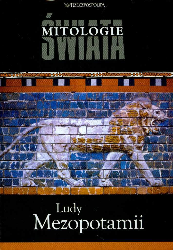 Ludy Mezopotamii Mitologie świata t.13 Books