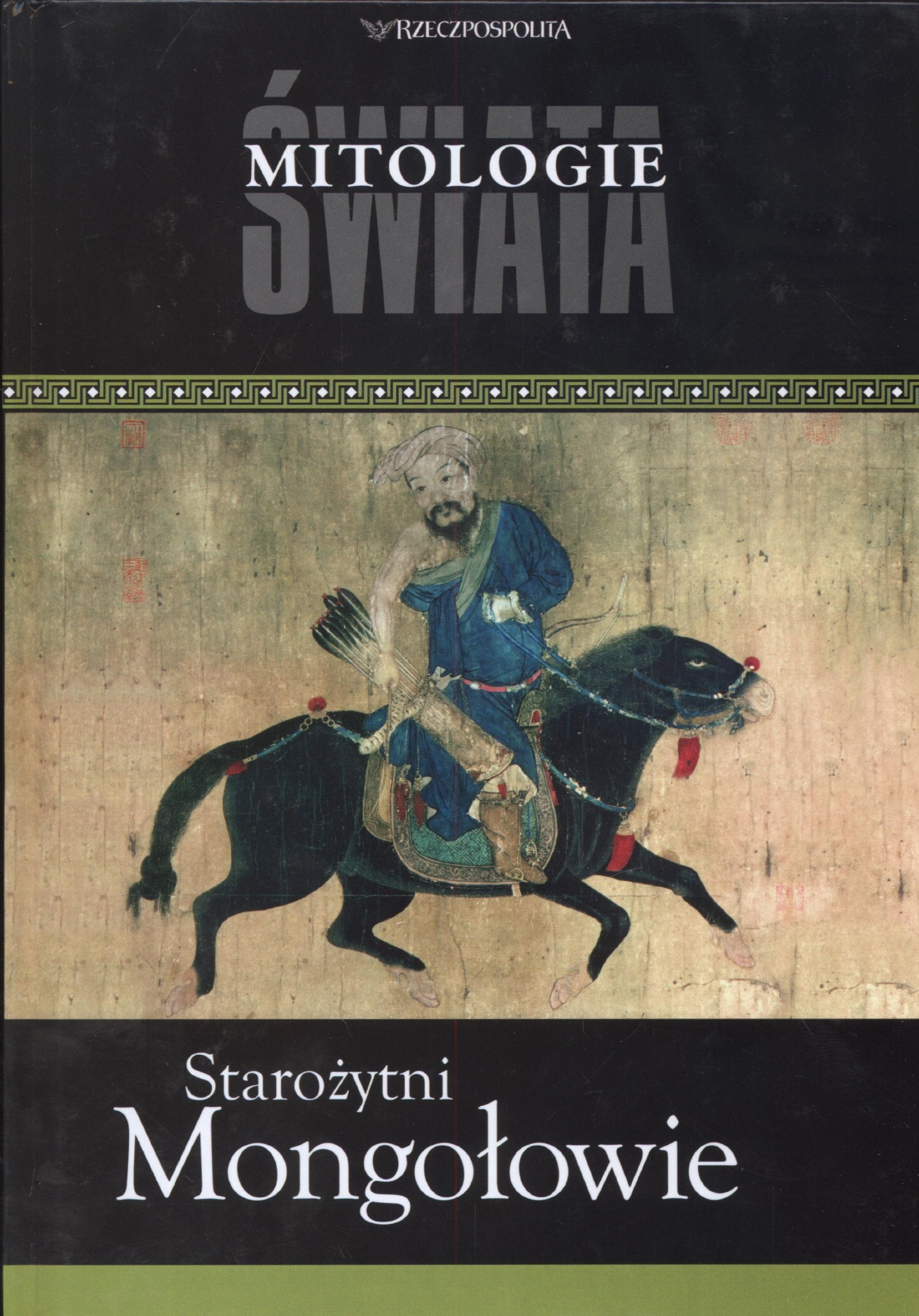 Starożytni Mongołowie Mitologie świata Books