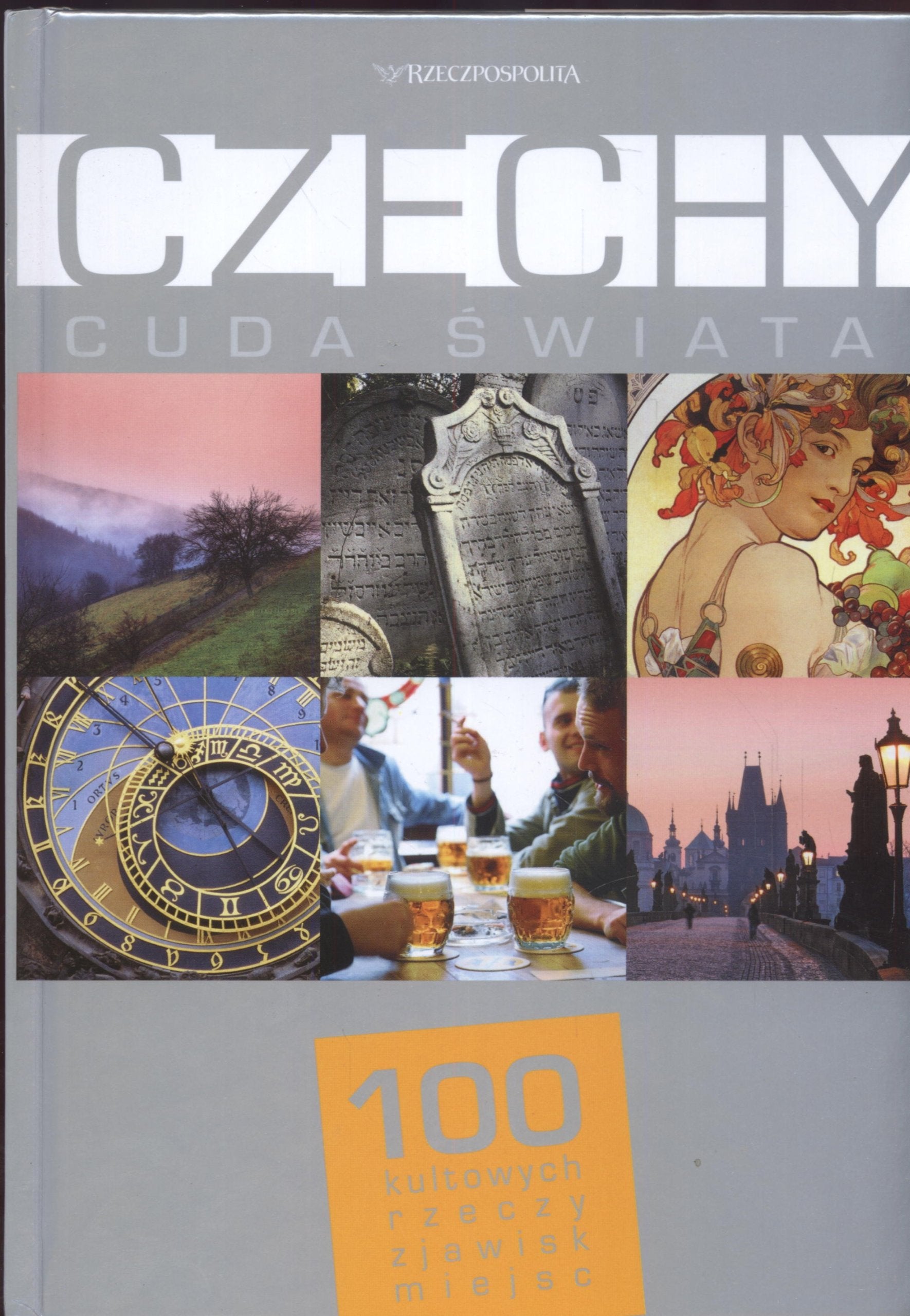 Czechy Cuda świata: 100 kultowych rzeczy zjawisk miejsc Books