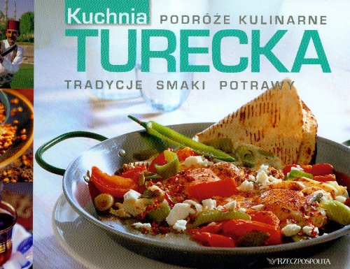 Turecka kuchnia Podróże kulinarne 10 Books