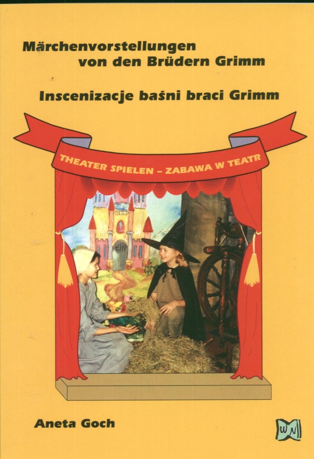 Inscenizacja baśni braci Grimm Märchenvorstellungen von den Brüdern Grimm Books