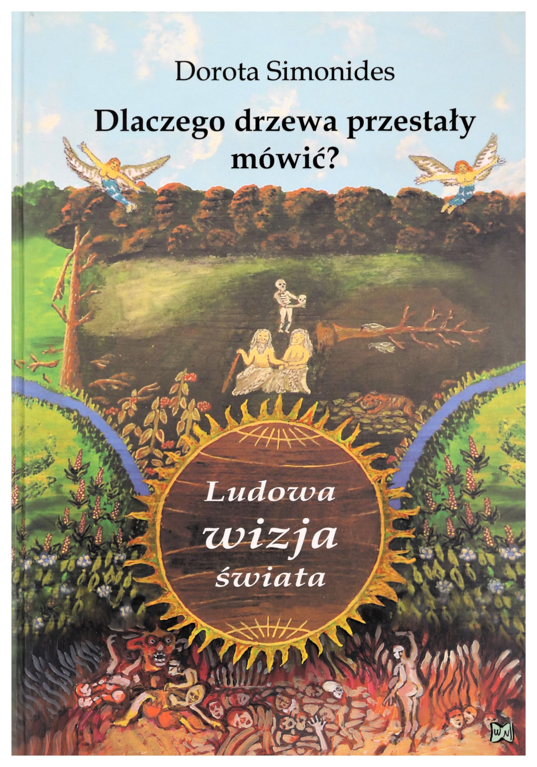 Dlaczego drzewa przestaly mowic Ludowa wizja swiata Social Sciences