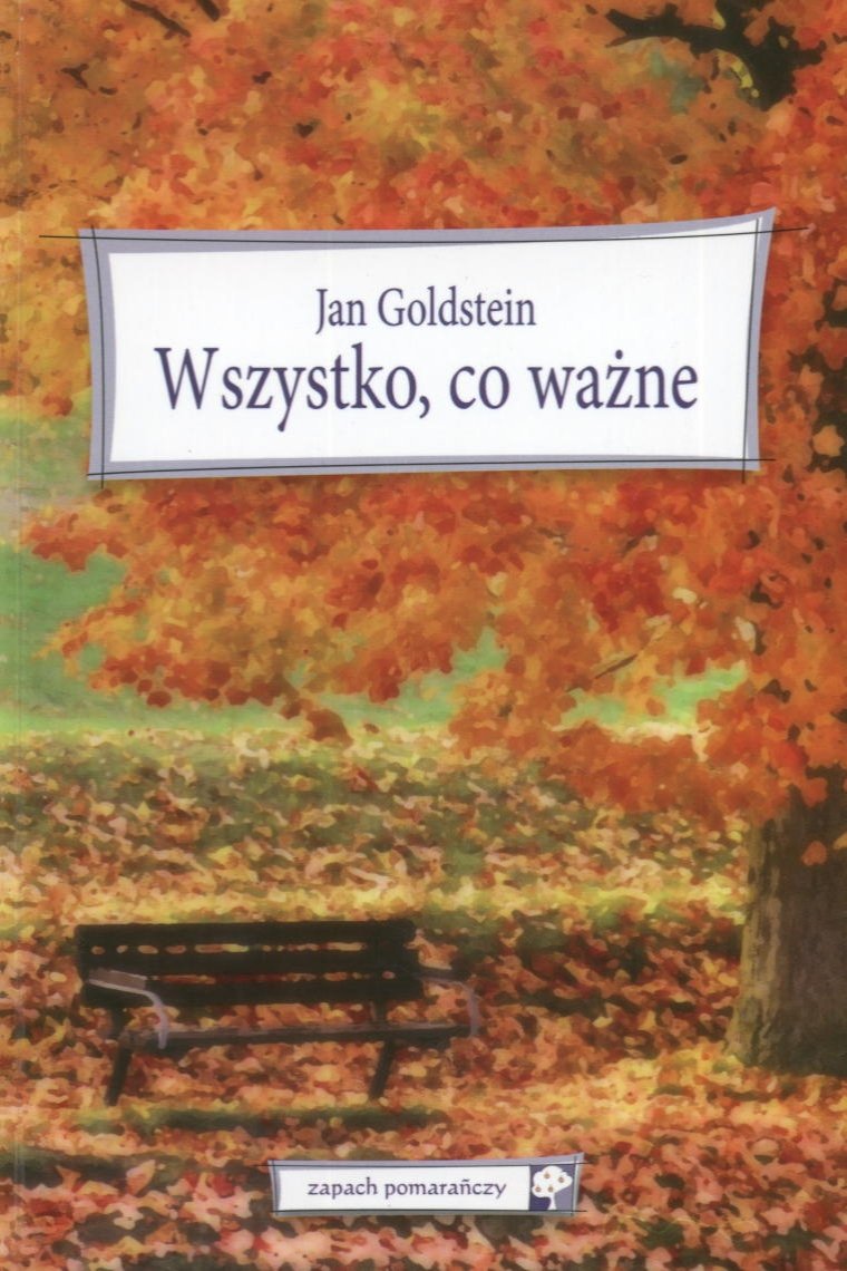 Wszystko co ważne (ZAPACH POMARAŃCZY) Books