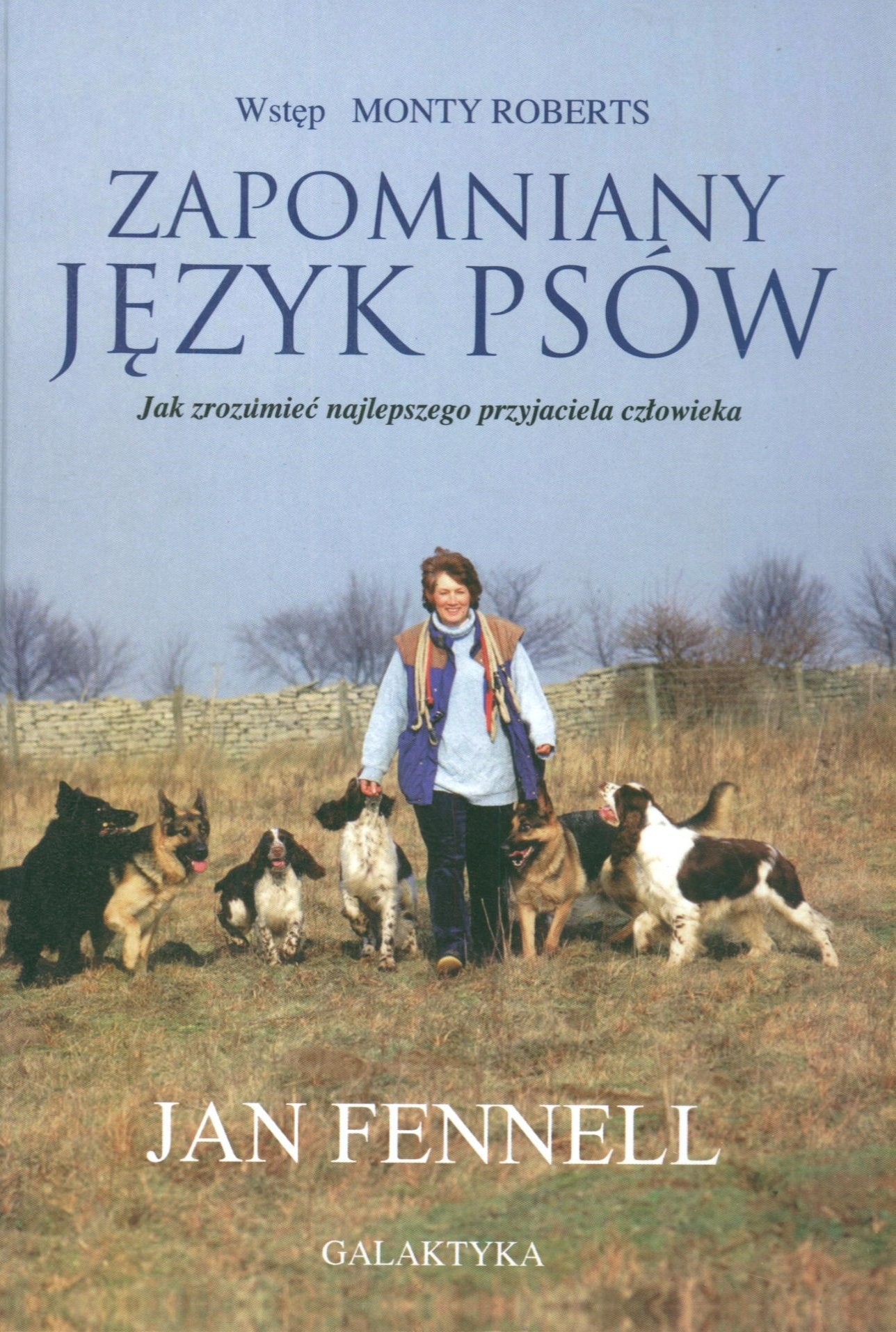 Zapomniany język psów: Jak zrozumieć najlepszego przyjaciela człowieka Books