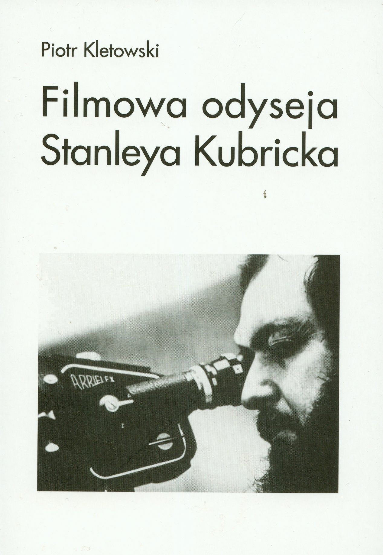 Filmowa odyseja Stanleya Kubricka (LINIA INTERDYSCYPLINARNA) Essays & Short Stories