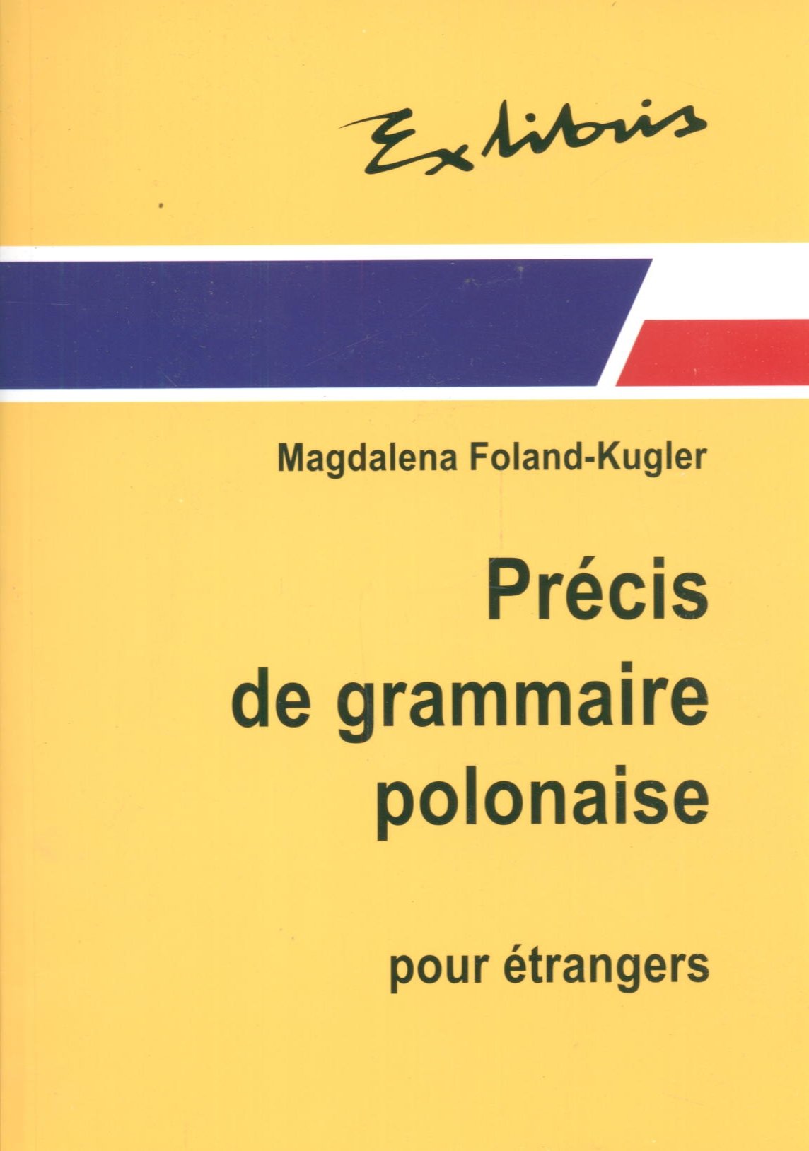 Zwięzła gramatyka polska dla cudzoziemców Precis de grammaire polonaise pour etrangers Books