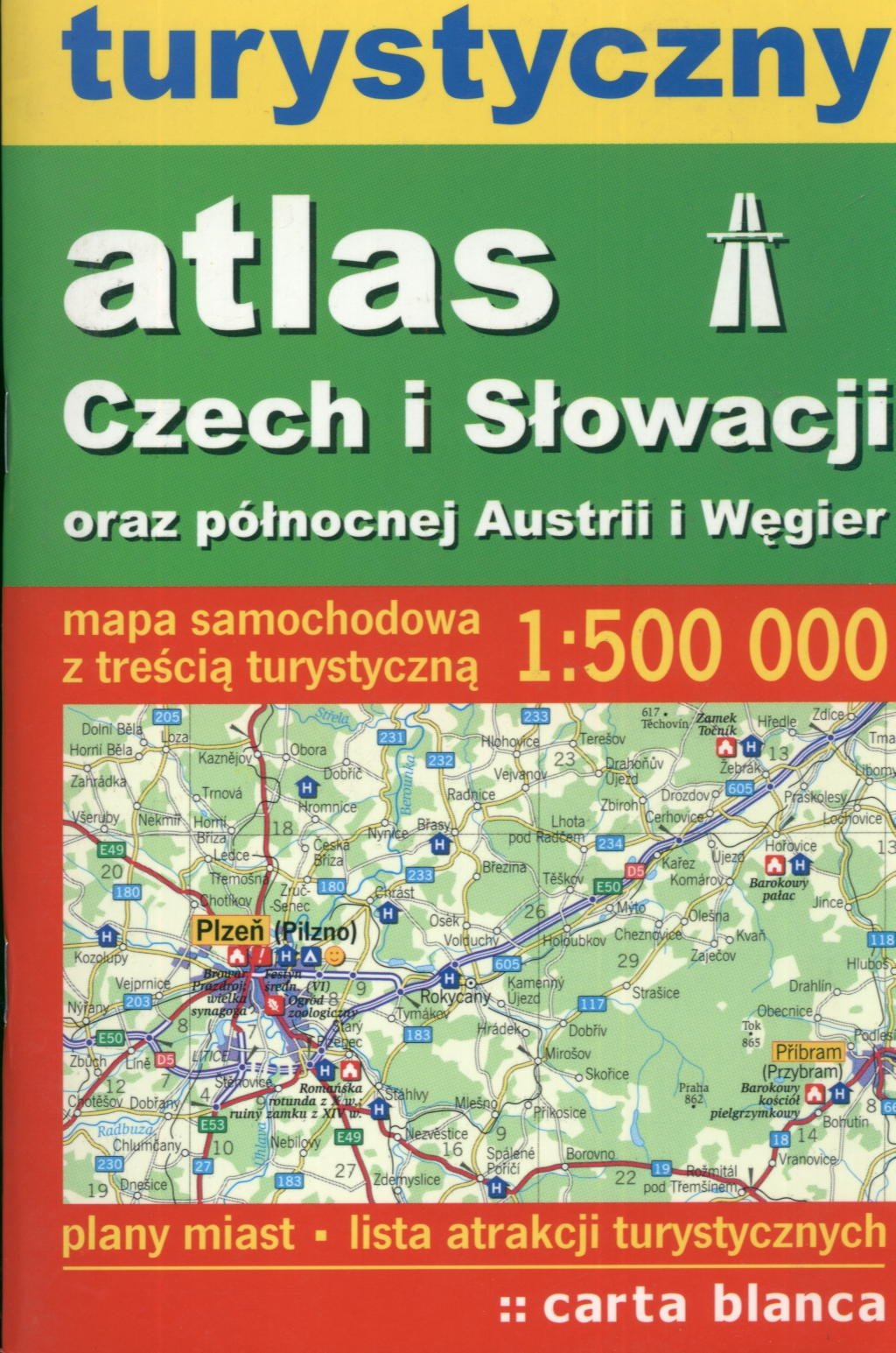 Turystyczny Atlas Czech i Slowacji 1:500 000 Books