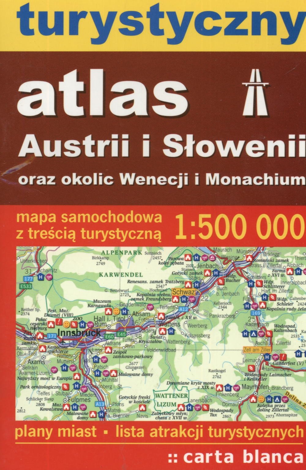 Turystyczny Atlas Austrii i Słowenii oraz okolic Wenecji i Monachium Books