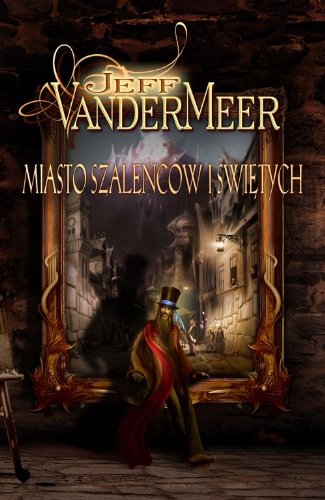 Miasto szalencow i swietych Contemporary literature