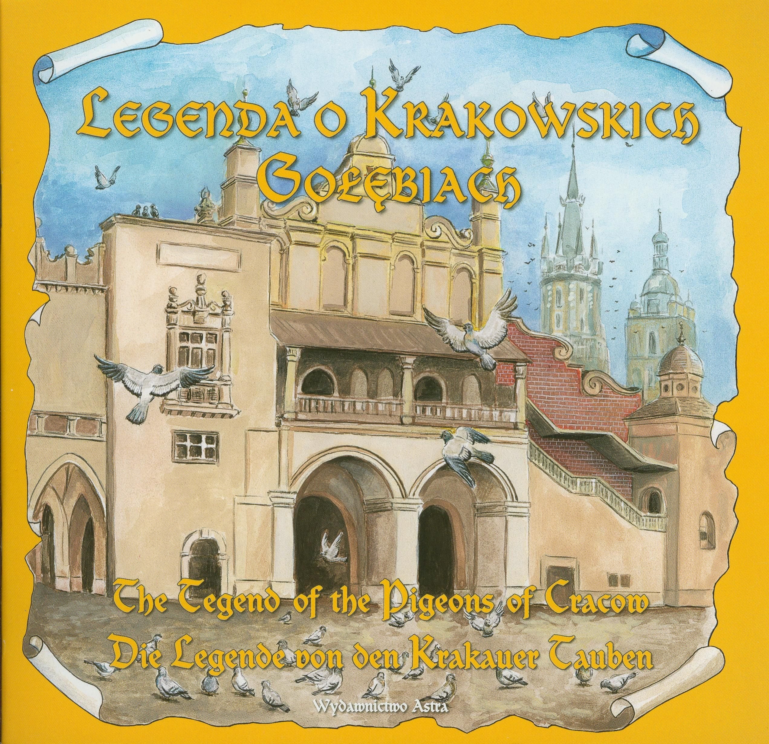 Legenda o krakowskich gołębiach: The legend of the pigeons of cracow Die legende von den krakauer tauben Books
