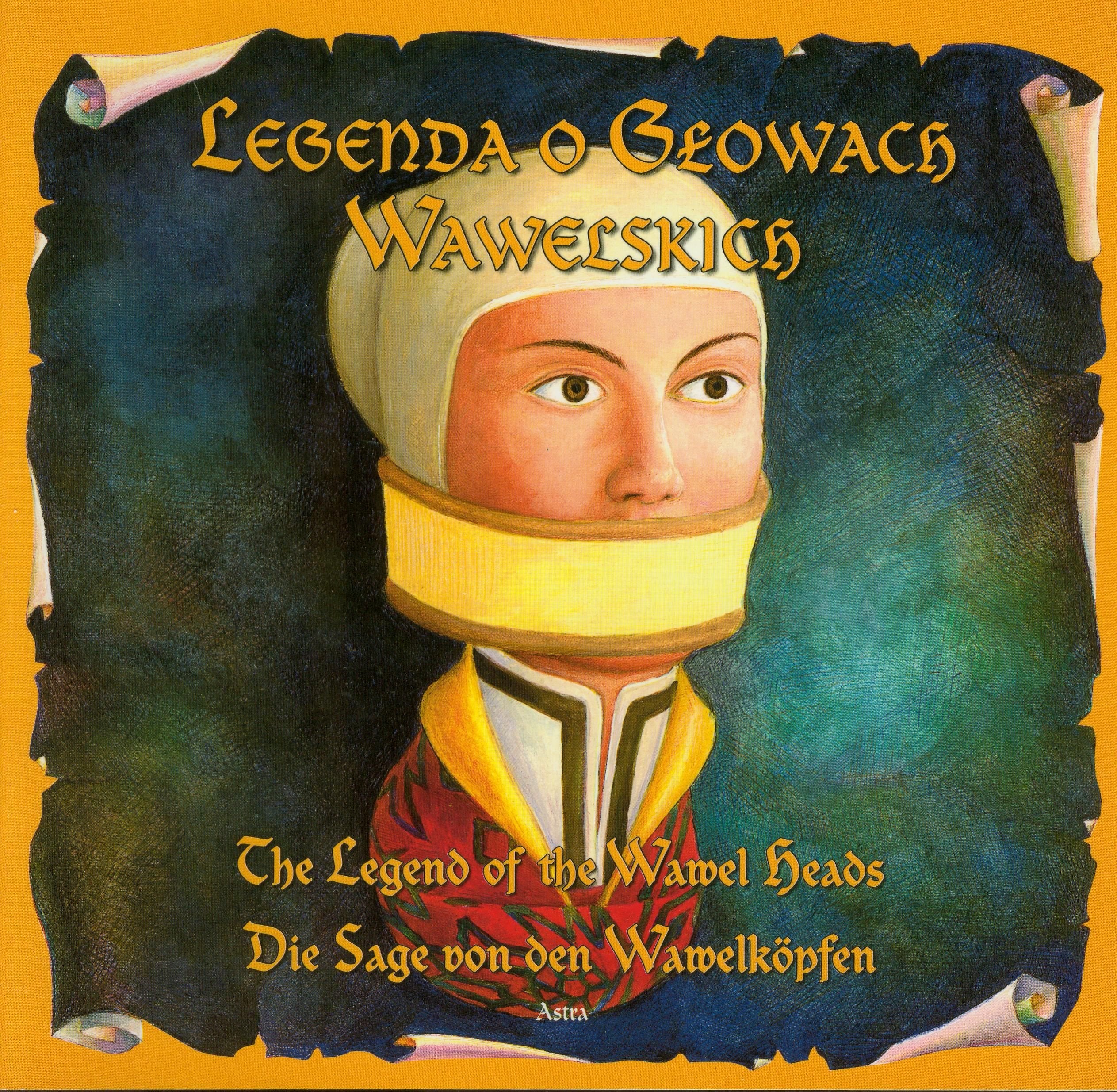 Legenda o Głowach Wawelskich The legend of the wawel heads Die sage von den wawelkopfen Books
