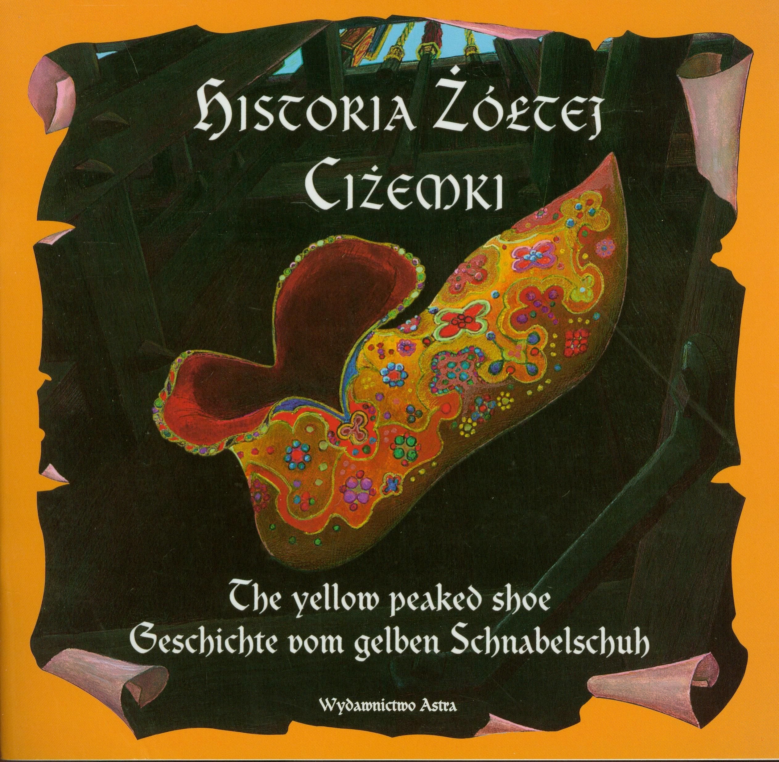 Historia żótej ciżemki: The yellow peaked shoe Geschichte vom gelben Schnabelschuh book