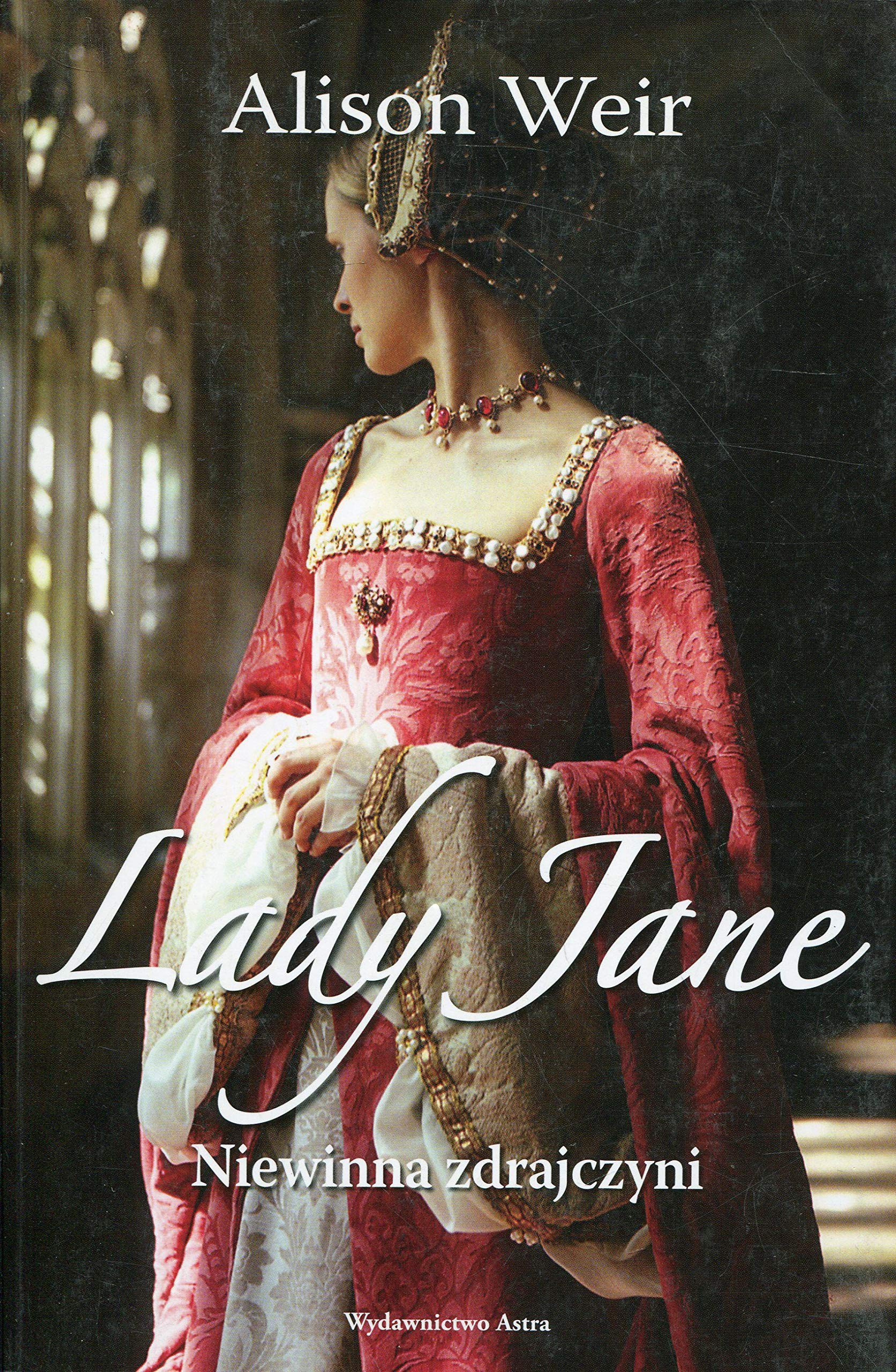 Lady Jane Niewinna zdrajczyni Historical Fiction