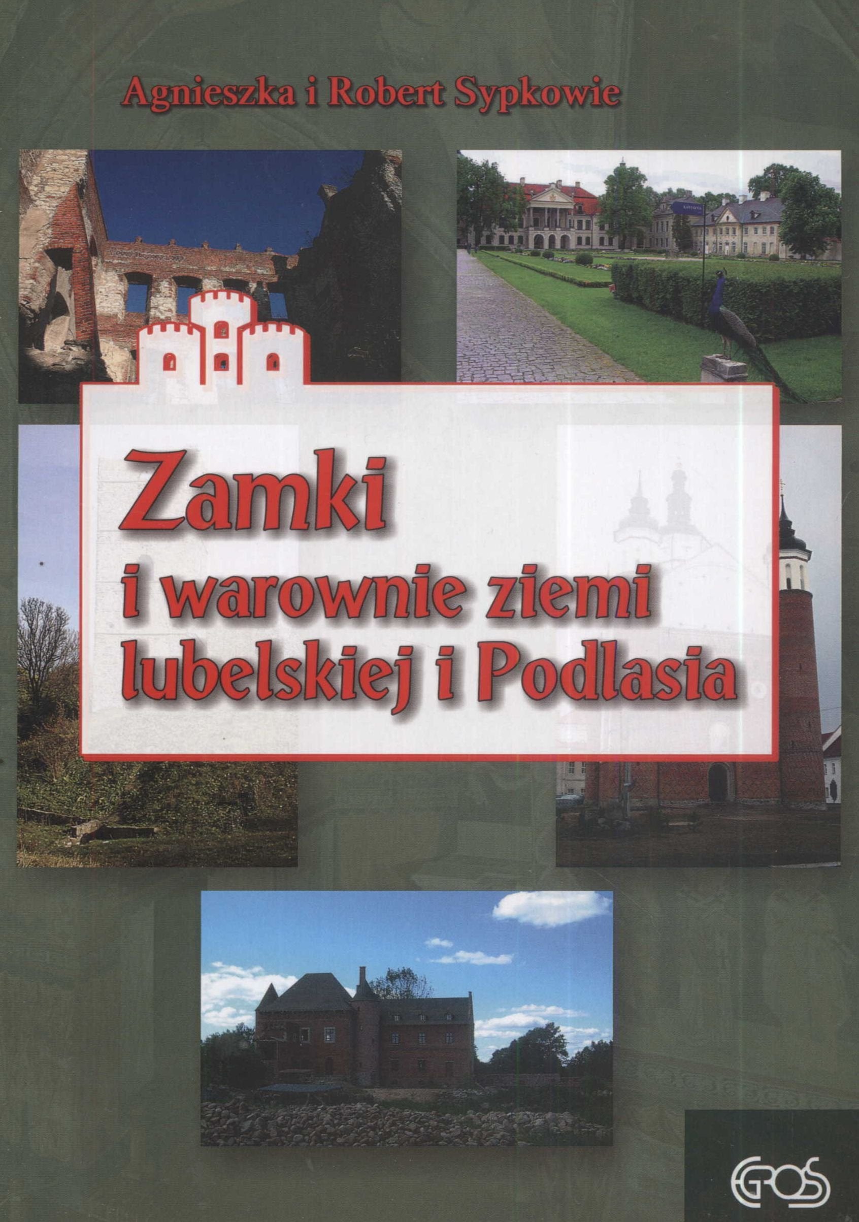 Zamki i warownie ziemi lubelskiej i Podlasia (ZAMKI, GRODY I WAROWNIE POLSKI) Books