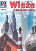 Wieże i drapacze chmur Tom 9 (CO I JAK) Books