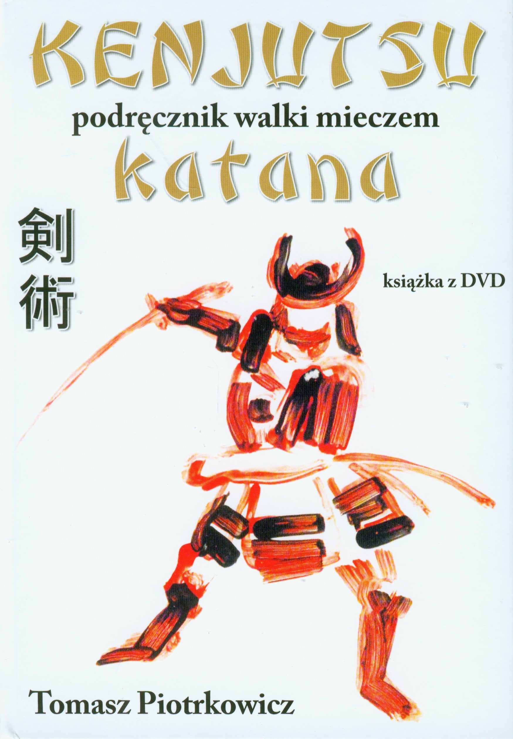 Kenjutsu Podrecznik walki mieczem katana z plyta DVD Reference Books