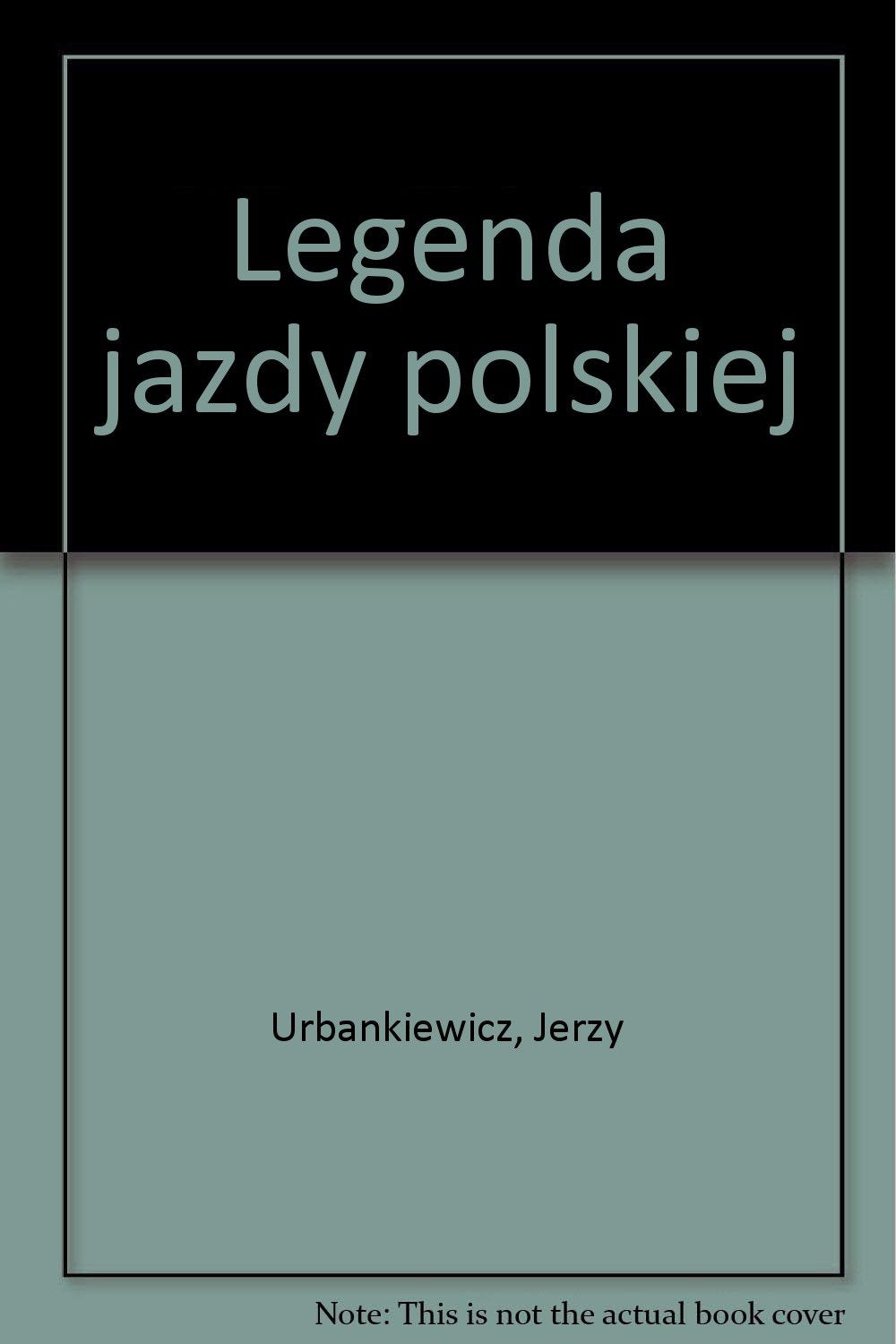 Legenda jazdy polskiej (Polish Edition) Books