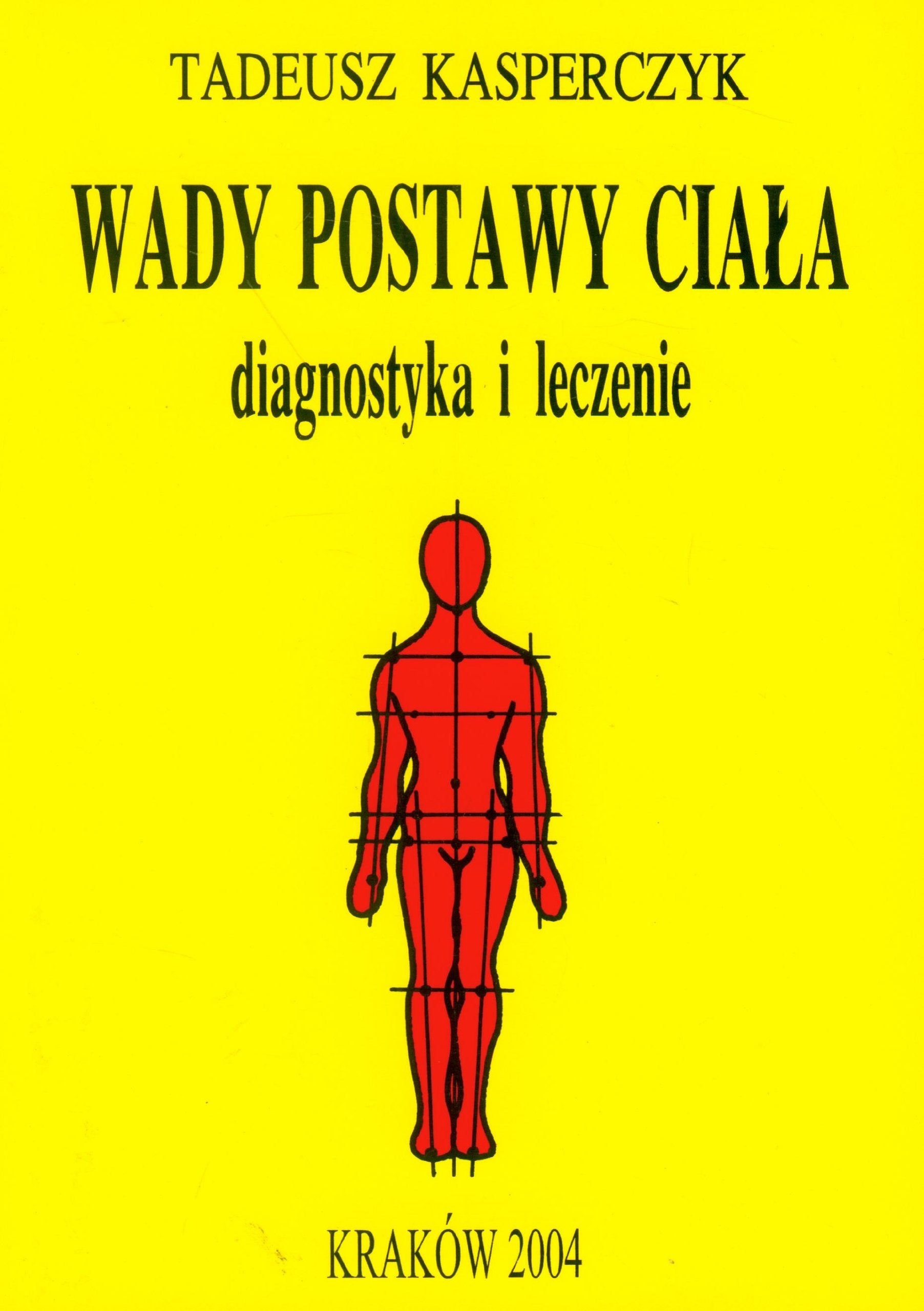 Wady postawy ciała. Diagnostyka i leczenie book