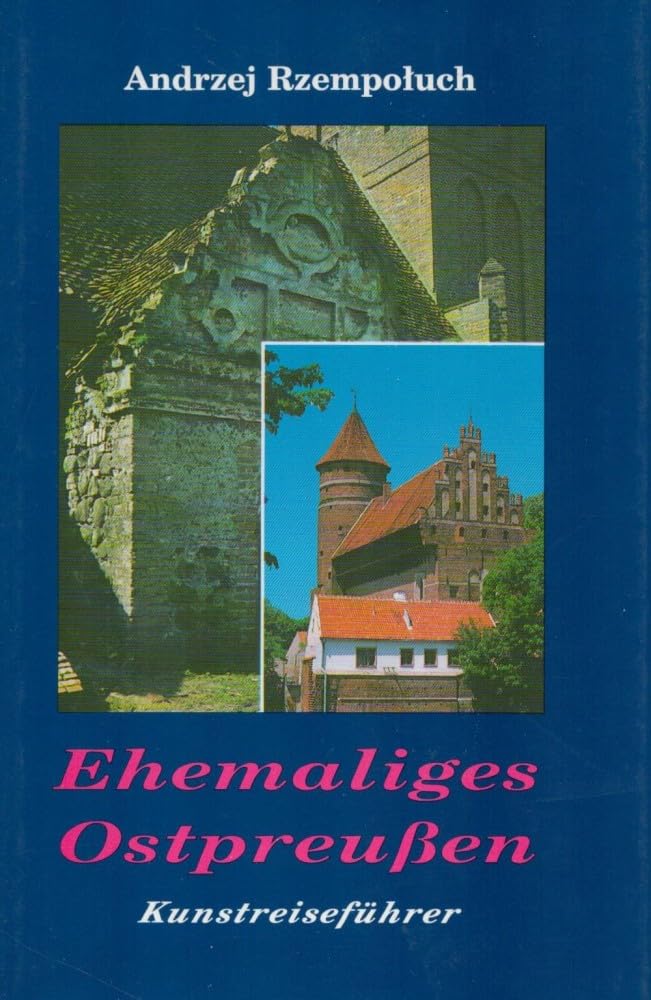 Ehemaliges Ostpreußen - Kunstreiseführer Books