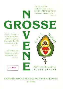 Grosse Novene. Zur Vorbereitung auf das 3. Jahrtausend. 3. Band. Books