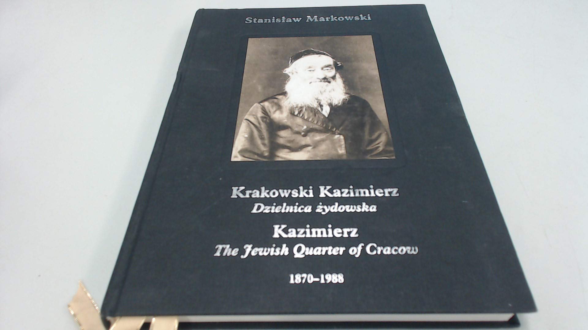Krakowski Kazimierz Dzielnica żydowska, Kazimierz The Jewish Quater of Cracow: 1870-1988 Books