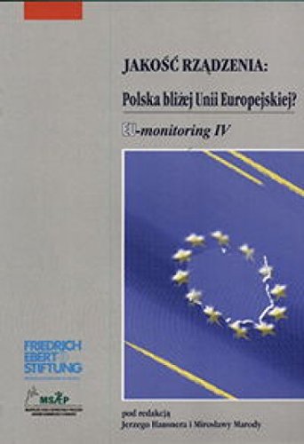 Jakosc rzadzenia : Polska blizej Unii Europejskiej? Books
