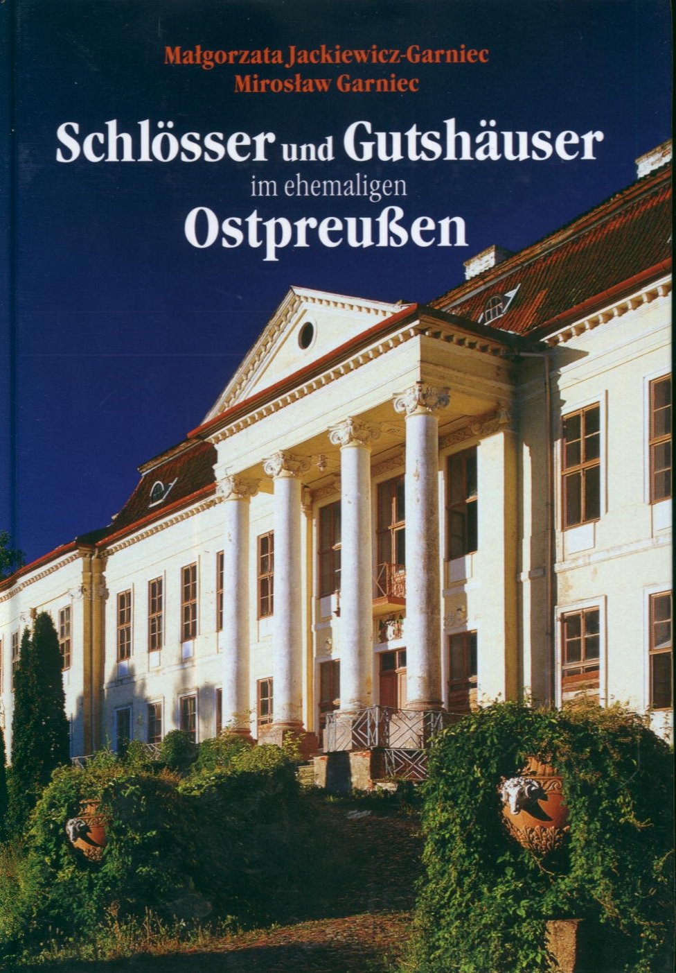 Schlösser und Gutshäuser im ehemaligen Ostpreussen Books