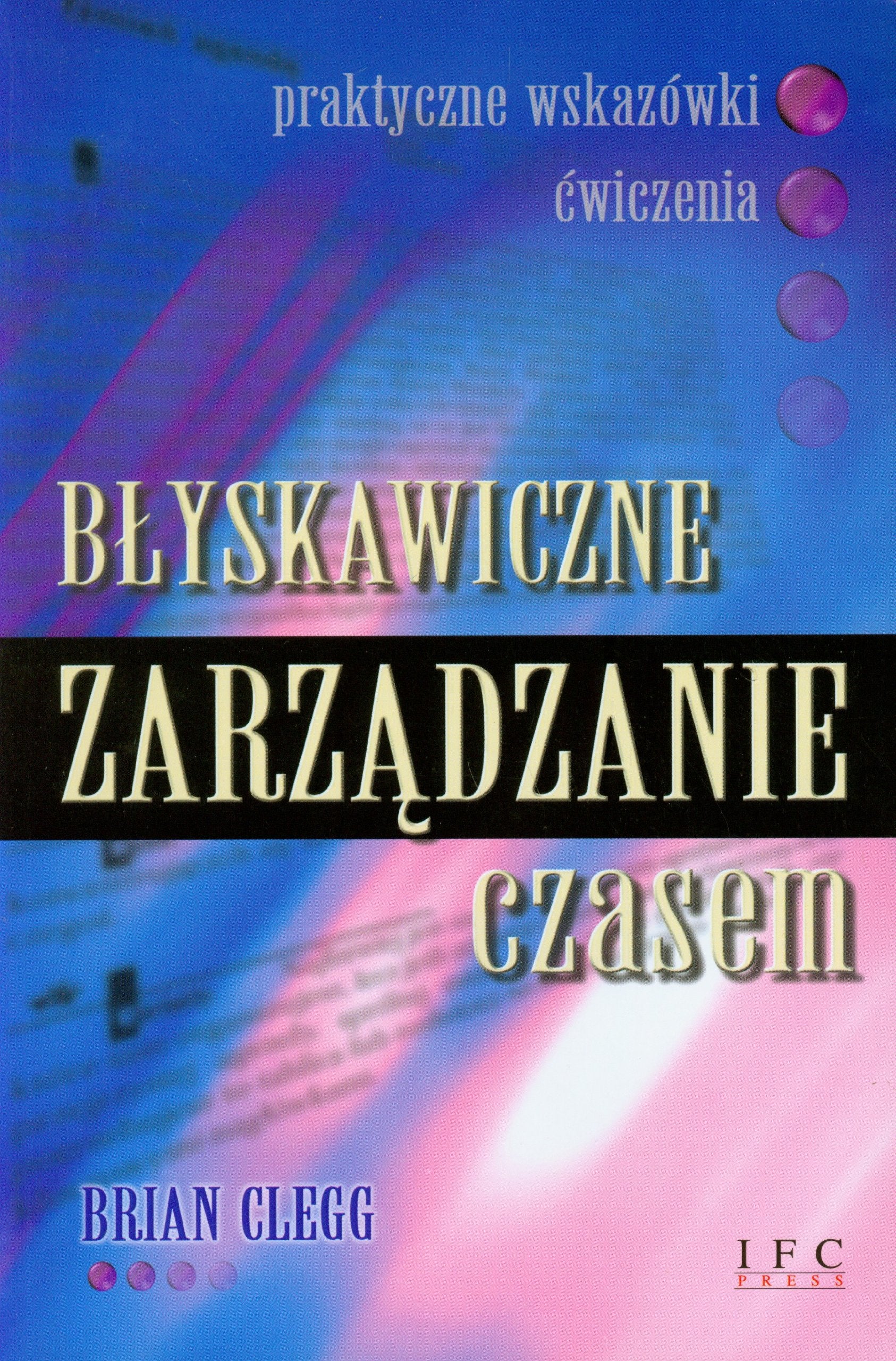 Blyskawiczne zarzadzanie czasem book