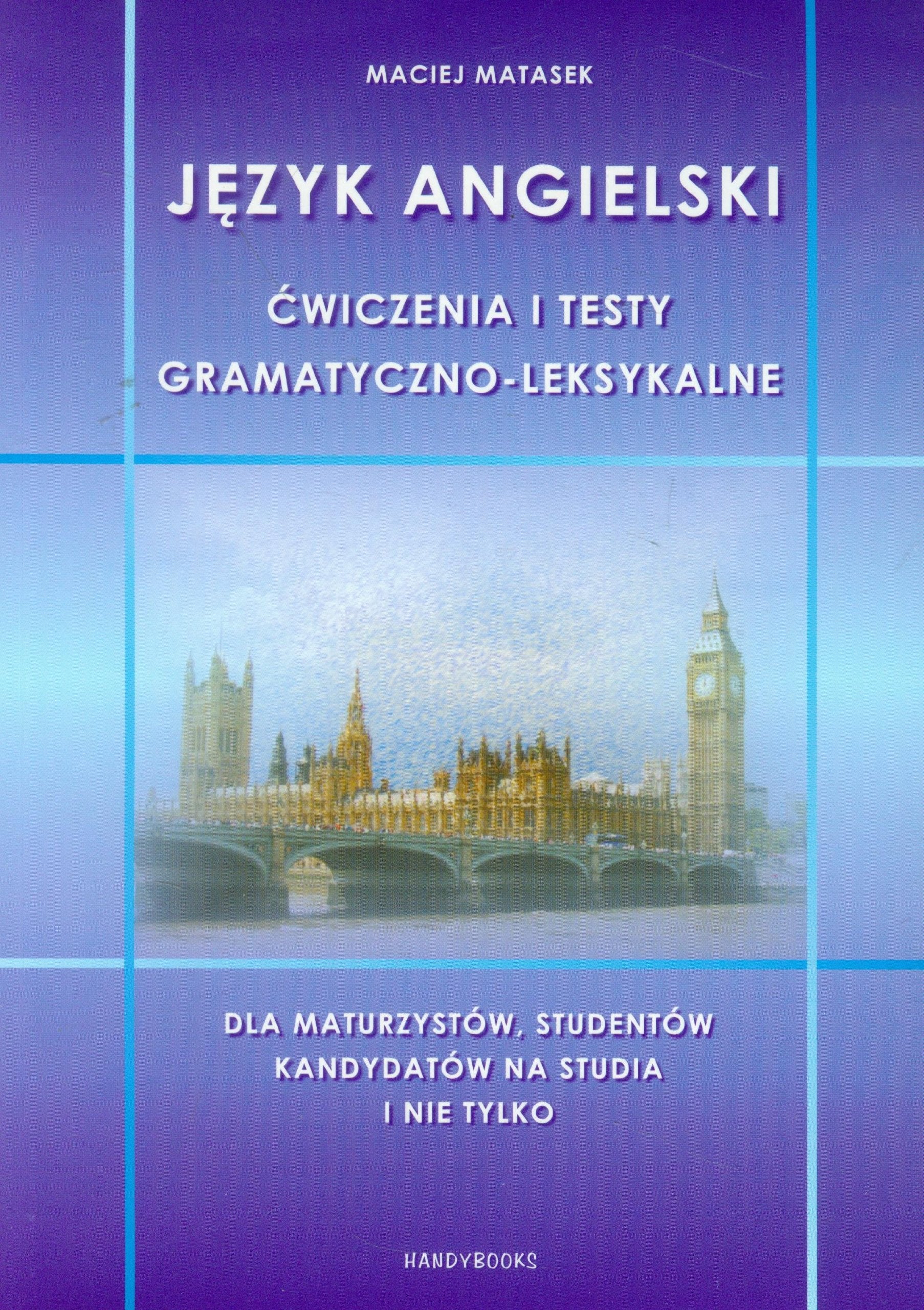 Jezyk angielski Cwiczenia i testy gramatyczno-leksykalne Social Sciences