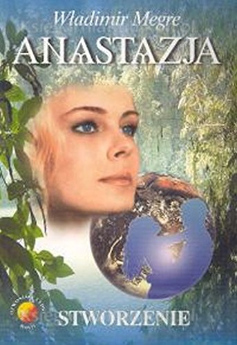 Anastazja część 4. Stworzenie Books