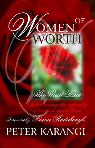 WOMEN OF WORTH - The Great Race, Discovering the capacity of women Books