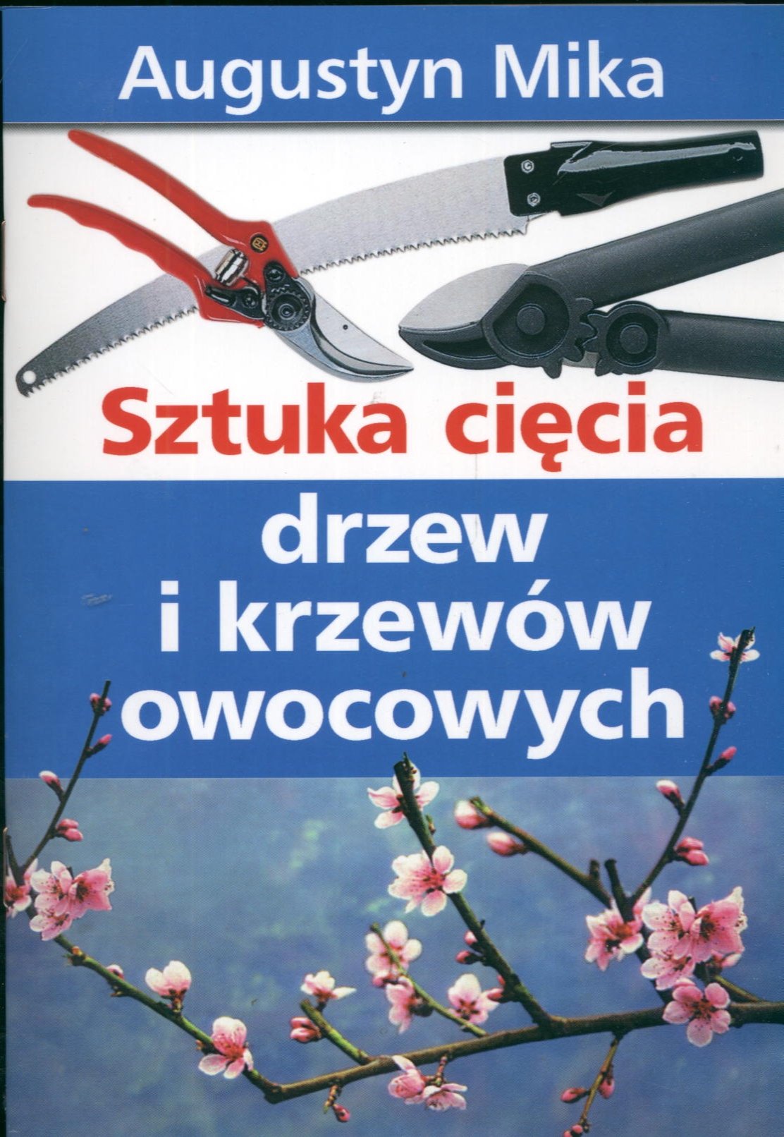 Sztuka cięcia drzew i krzewów owocowych Books