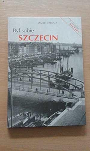 Es war einmal Stettin / Byl sobie Szczecin Books